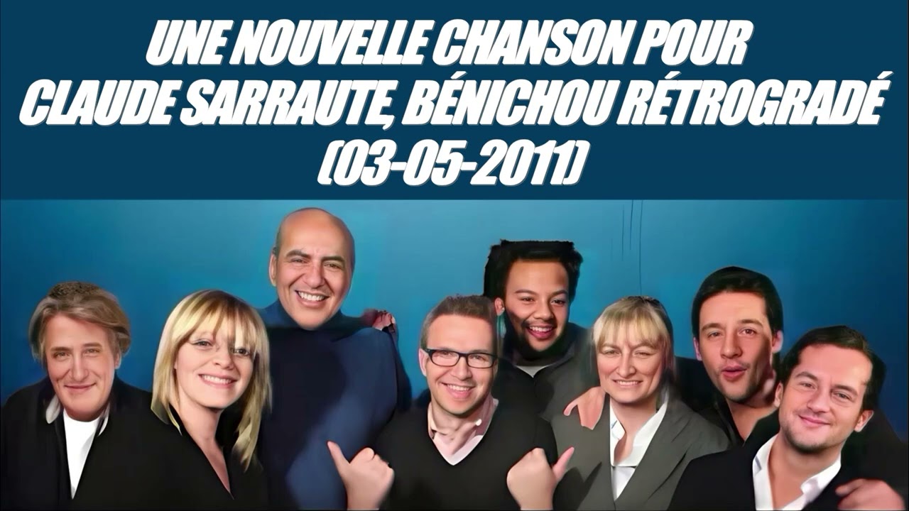 On va s'gêner - Une nouvelle chanson pour Claude Sarraute, Bénichou rétrogradé (03-05-2011)