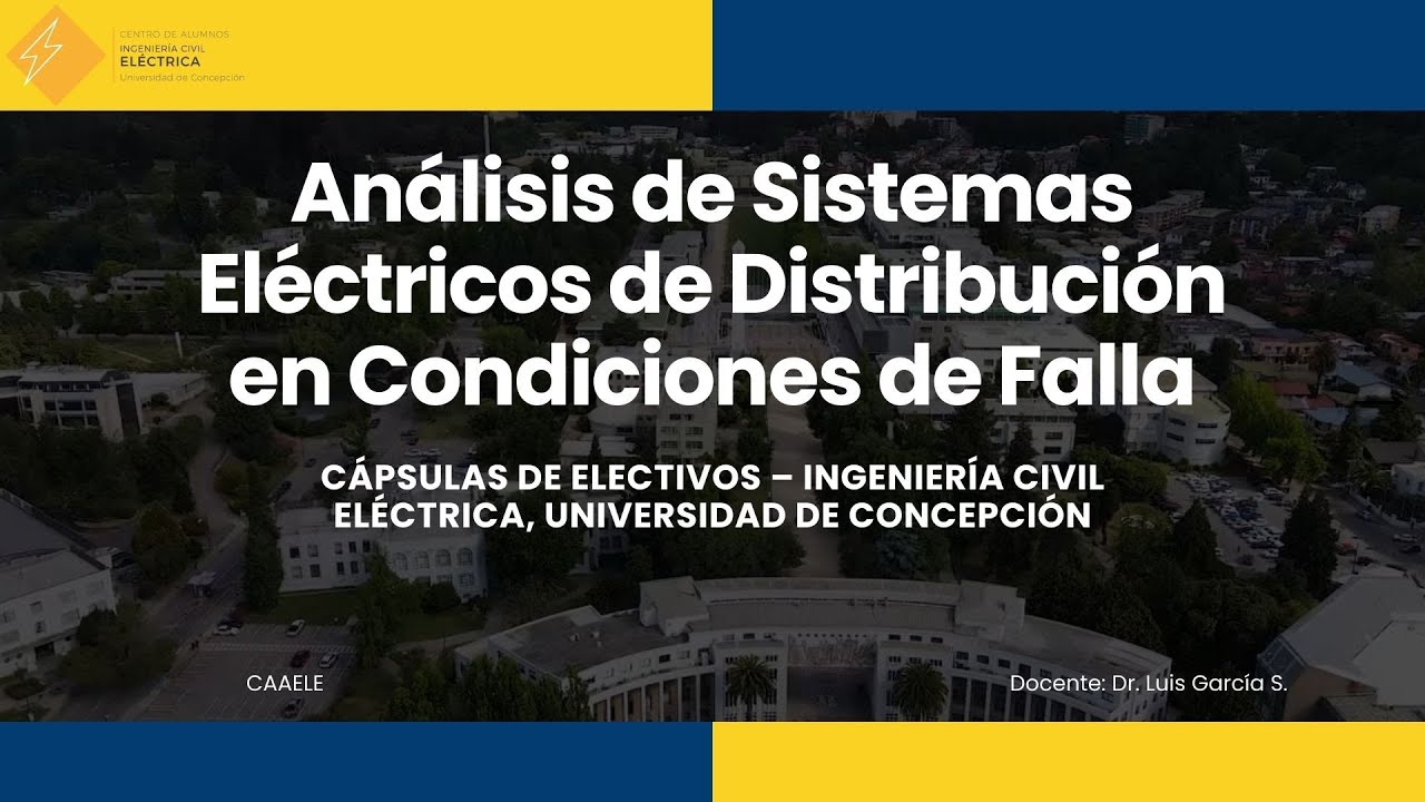 Electivo Análisis de Sistemas Eléctricos de Distribución  en Condiciones de Falla UdeC