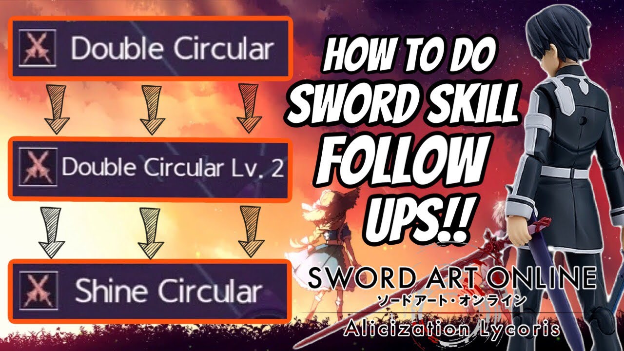 How to do Sword Skill Follow-Ups! - Sword Art Online: Alicization Lycoris