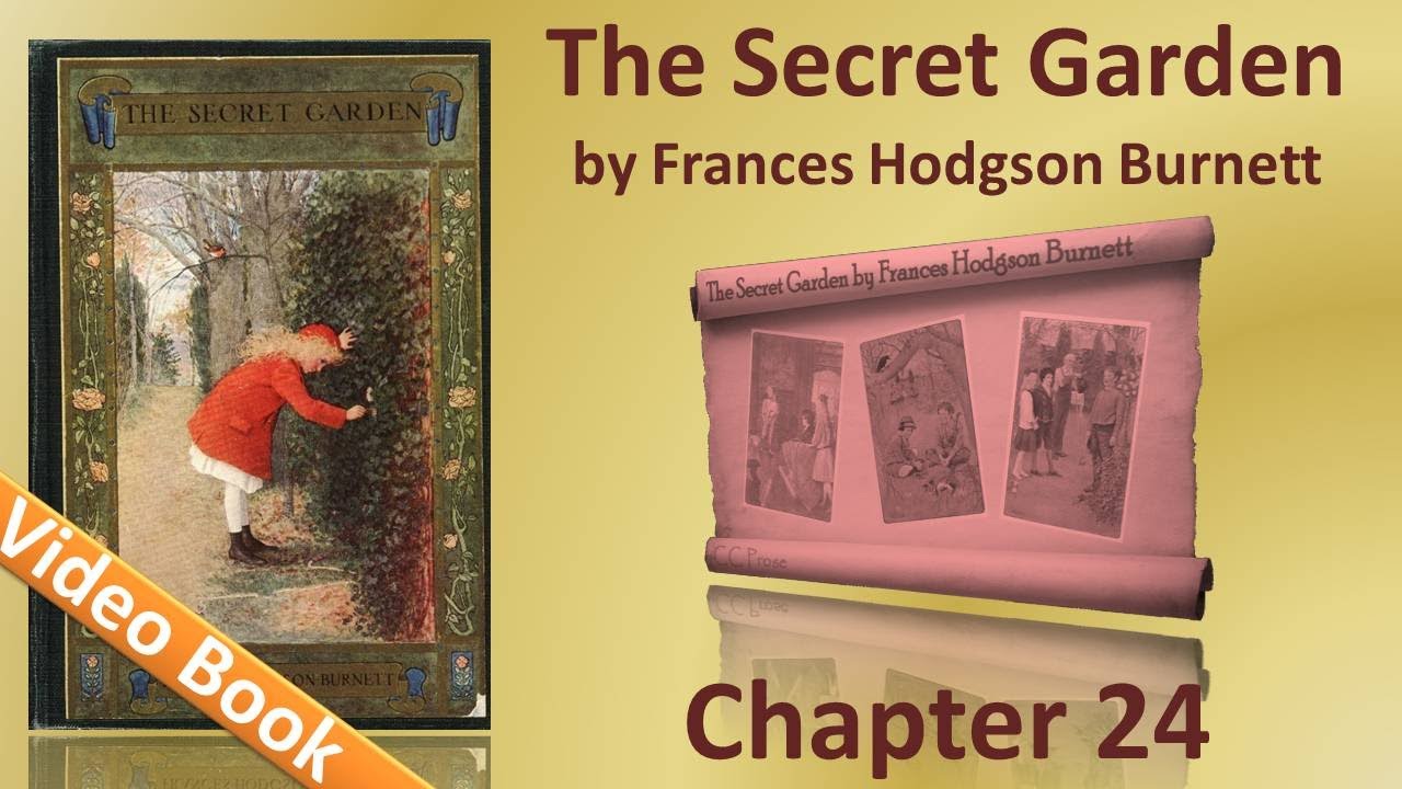 Chapter 24 - The Secret Garden by Frances Hodgson Burnett - Let Them Laugh