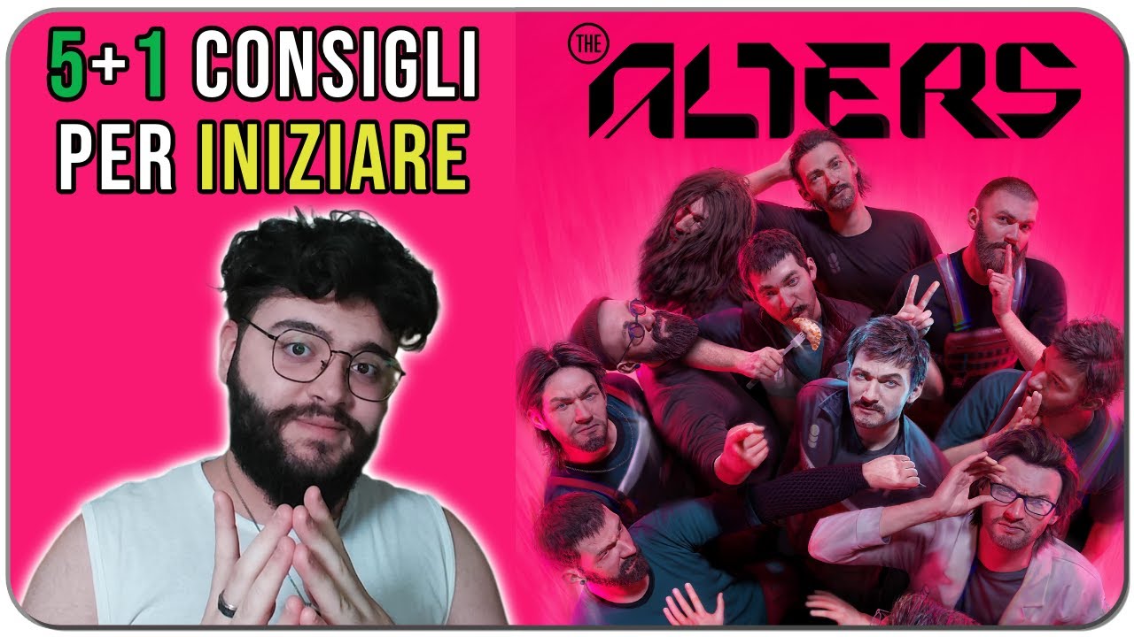 The Alters || 5 Consigli per Iniziare al Meglio 5️⃣🎮
