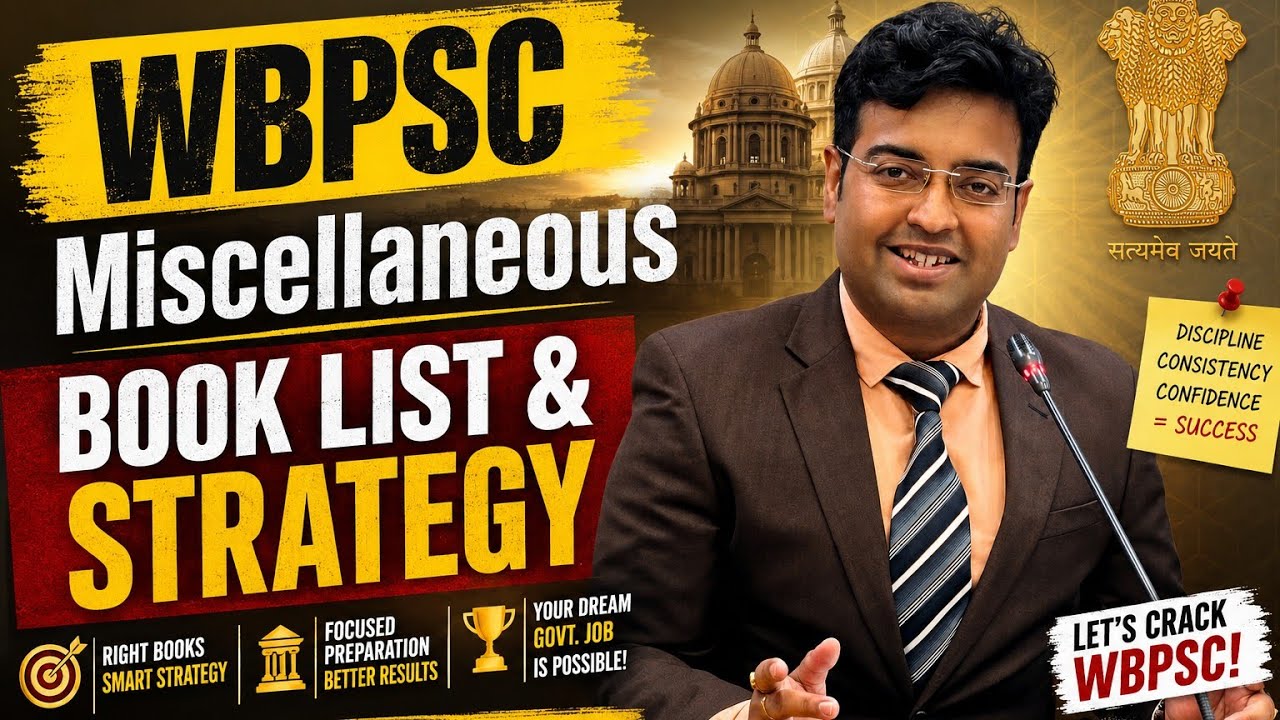 WBPSC Miscellaneous | Book list & Strategy | Guidance by Abhirup Bhattacharjee