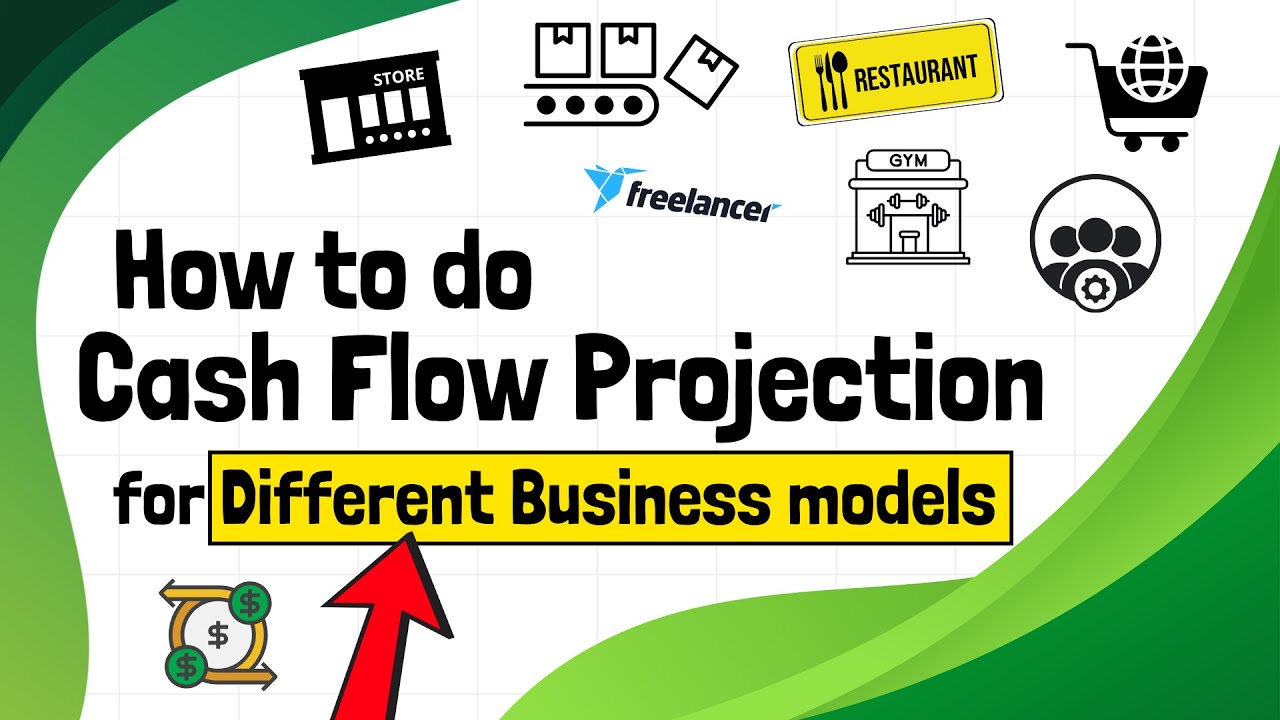 How to Do Cash Flow Projection for Different Business Models