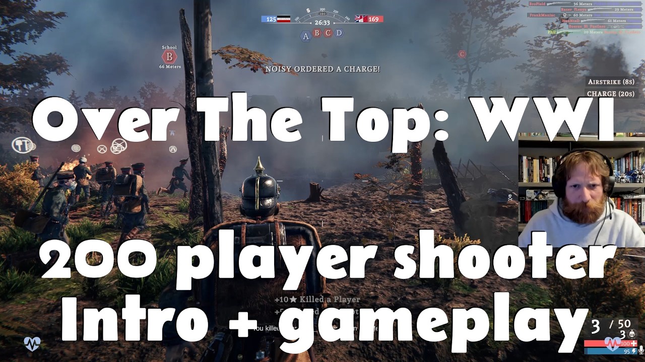 Over The Top: WWI - new 200 player World War 1 shooter - Introduction and gameplay