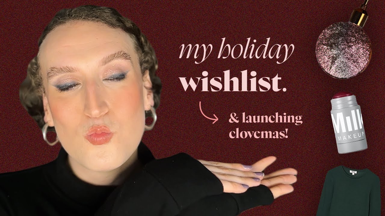 MY HOLIDAY WISHLIST | & launching clovemas!