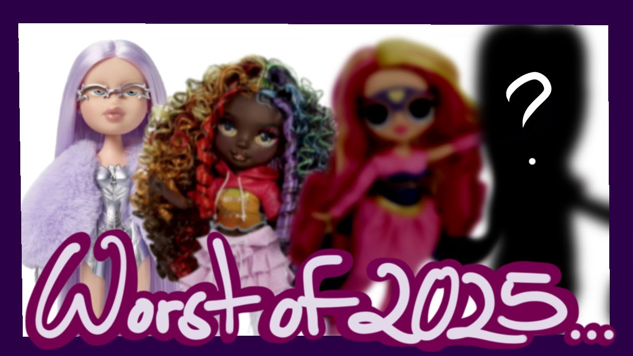 My Least Favorite Dolls of 2025 🫣