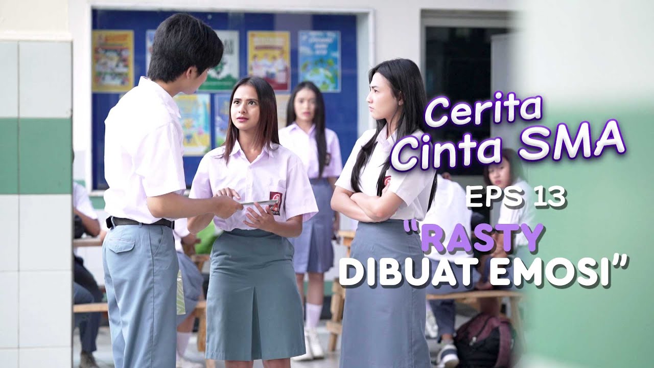 Rasty Begitu Jengkelnya Devan Mengundang Jihan - CERITA CINTA SMA Part 1 - Eps 13