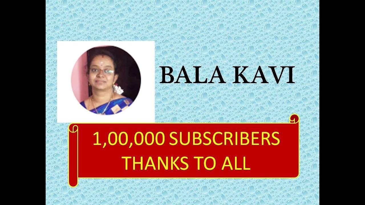 ONE LAKH SUBSCRIBERS THANKS TO ALL SUBSCRIBERS|BALAKAVI YOUTUBE CHANNEL