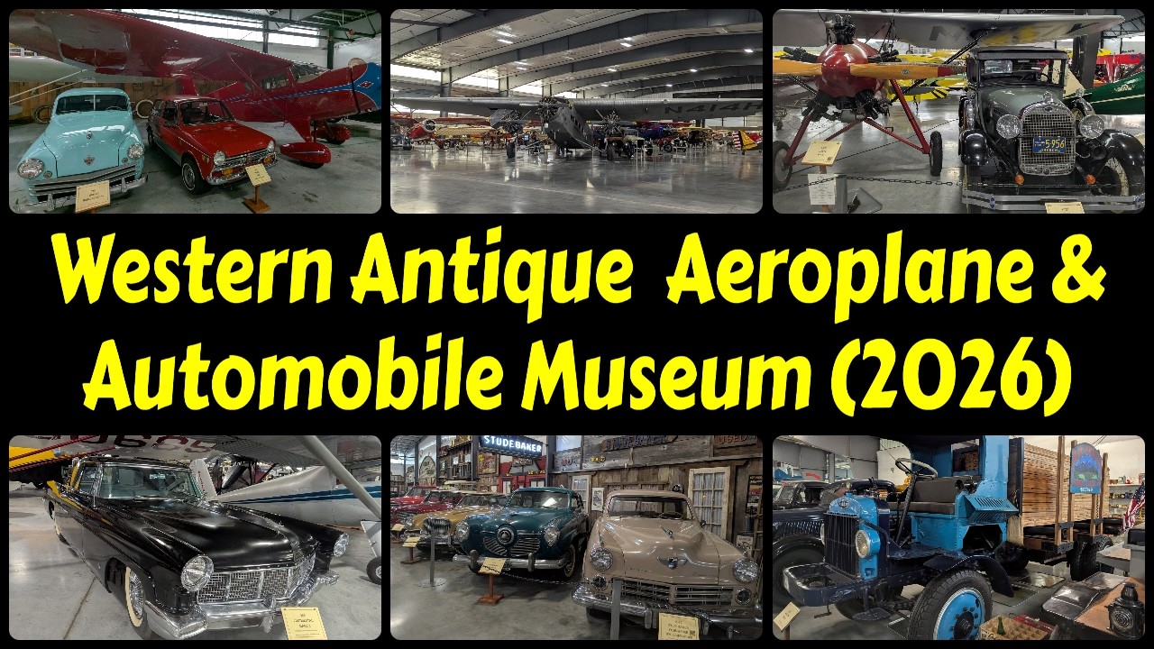 Western Antique Aeroplane & Automobile Museum (2026)