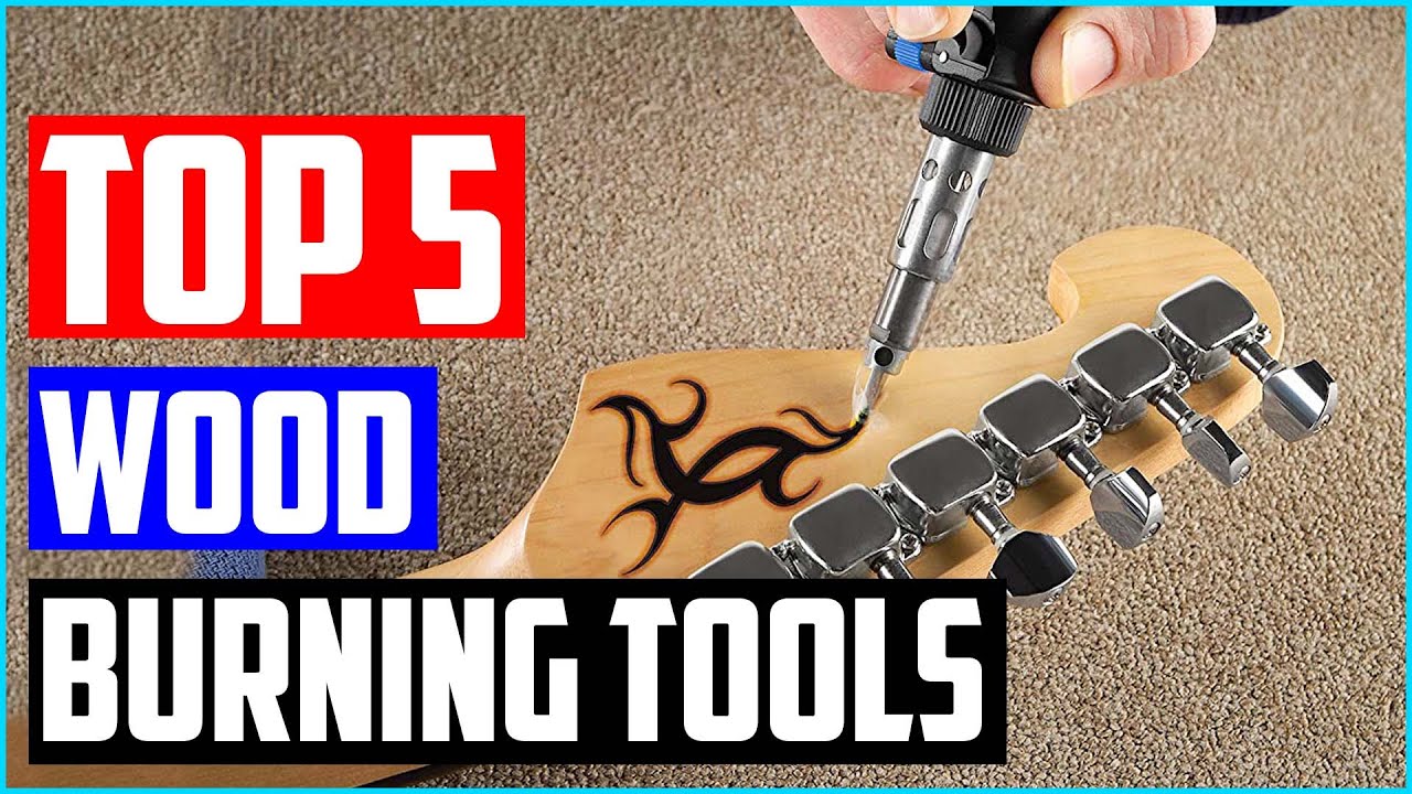 Best Wood Burning Tools - Top 5 Wood Burning Tools Review