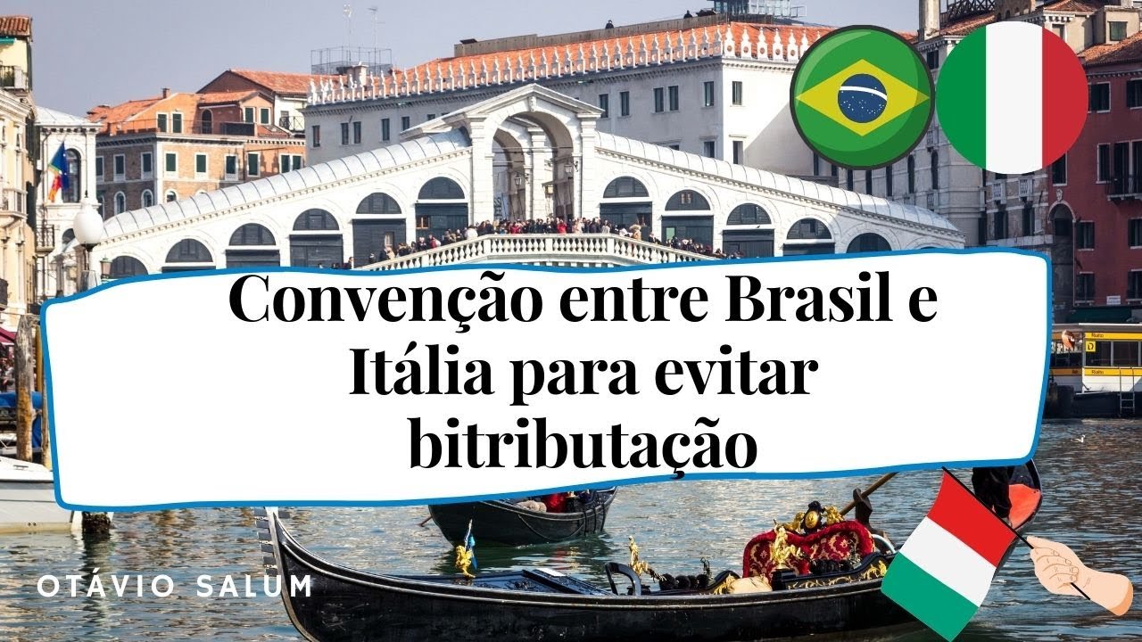 Convenção entre Brasil e Itália para evitar a bitributação