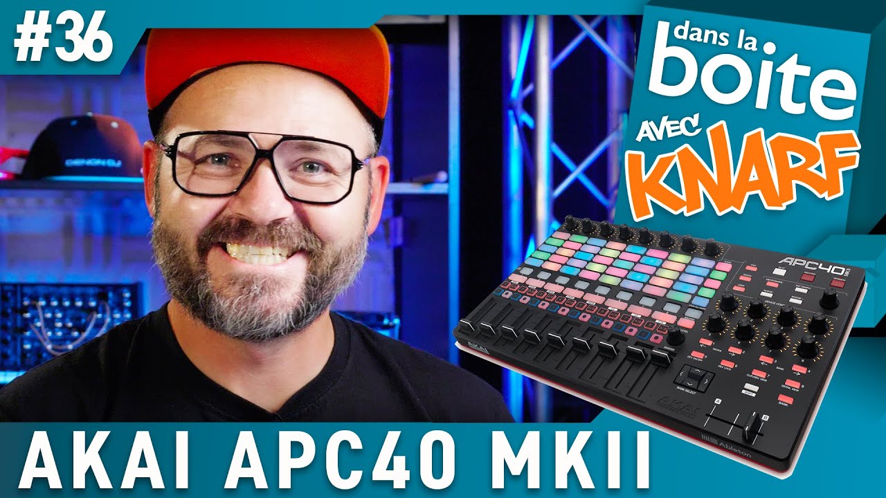 Oublie ton mulot Jean-Michel ! AKAI APC40 MKII, dans la Boite avec Knarf (vidéo La Boite Noire)
