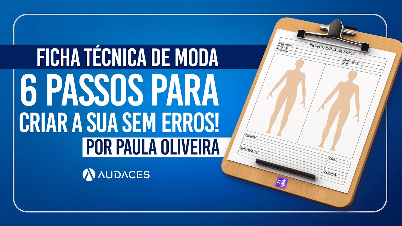 FICHA TÉCNICA DE MODA: 6 passos para criar a sua sem erros! por @PaulaOliveiratutoriais