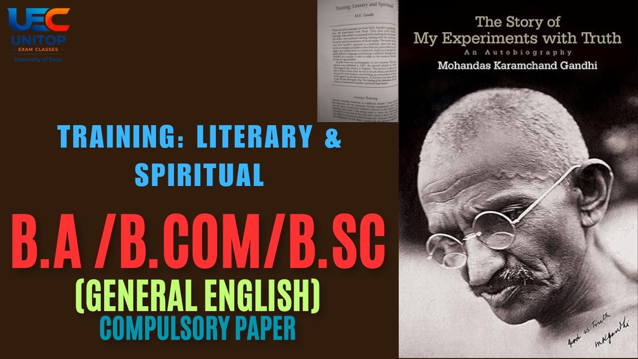 Training - Literary & Spiritual - MK Gandhi - English + Hindi explanation 