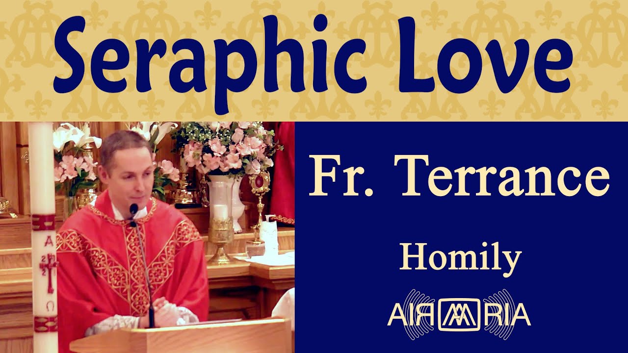 FS #21: Soul of Franciscan Spirituality, Part 1 - Apr 24 - Homily - Fr Terrance