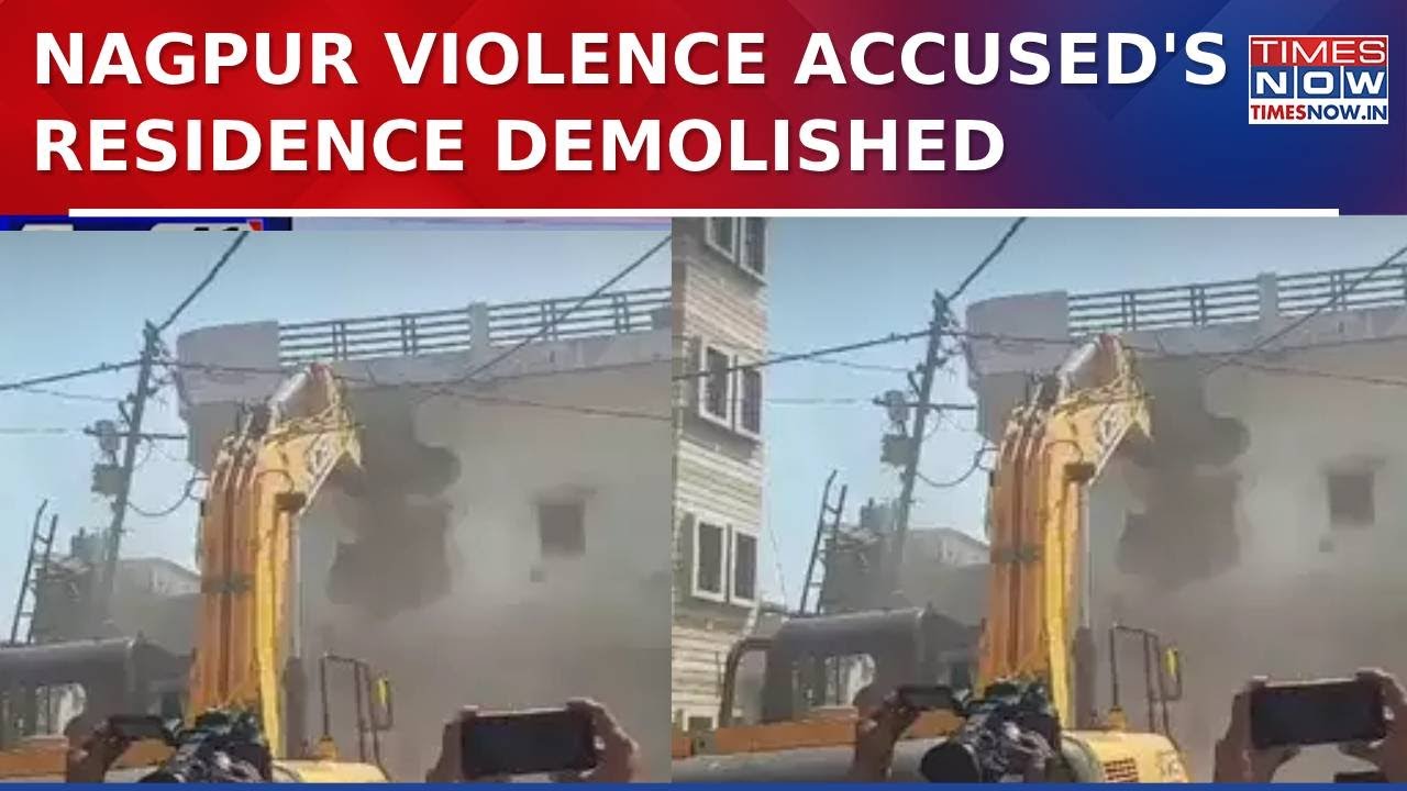 Nagpur Violence Mastermind Fahim Khan's House Demolished, Bulldozer In Action | Breaking News