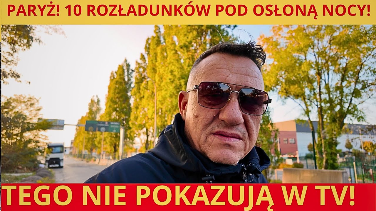 NIE ŚPIMY MISJA PARYŻ ROZŁADUNKI POD OSŁONĄ NOCY #Transport #TruckLife #Paryż