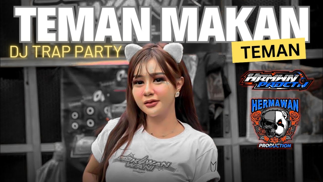 DJ TRAP PARTY TMT TEMAN MAKAN TEMAN VIRAL TIKTOK 2024 TANPA NROTOK
