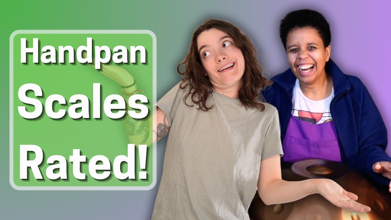Revealing the Best Handpan Scales (not)