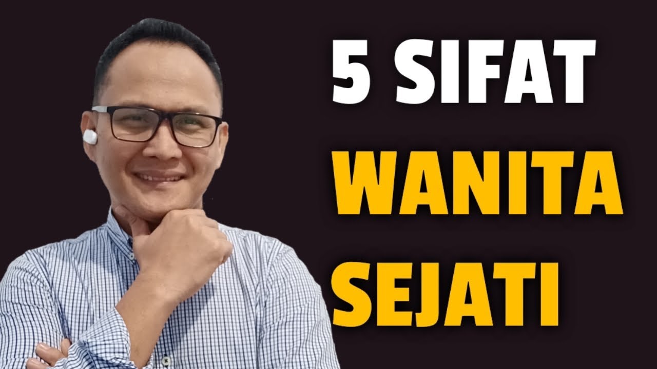 5 SIFAT WANITA SEJATI - Jonathan Manullang