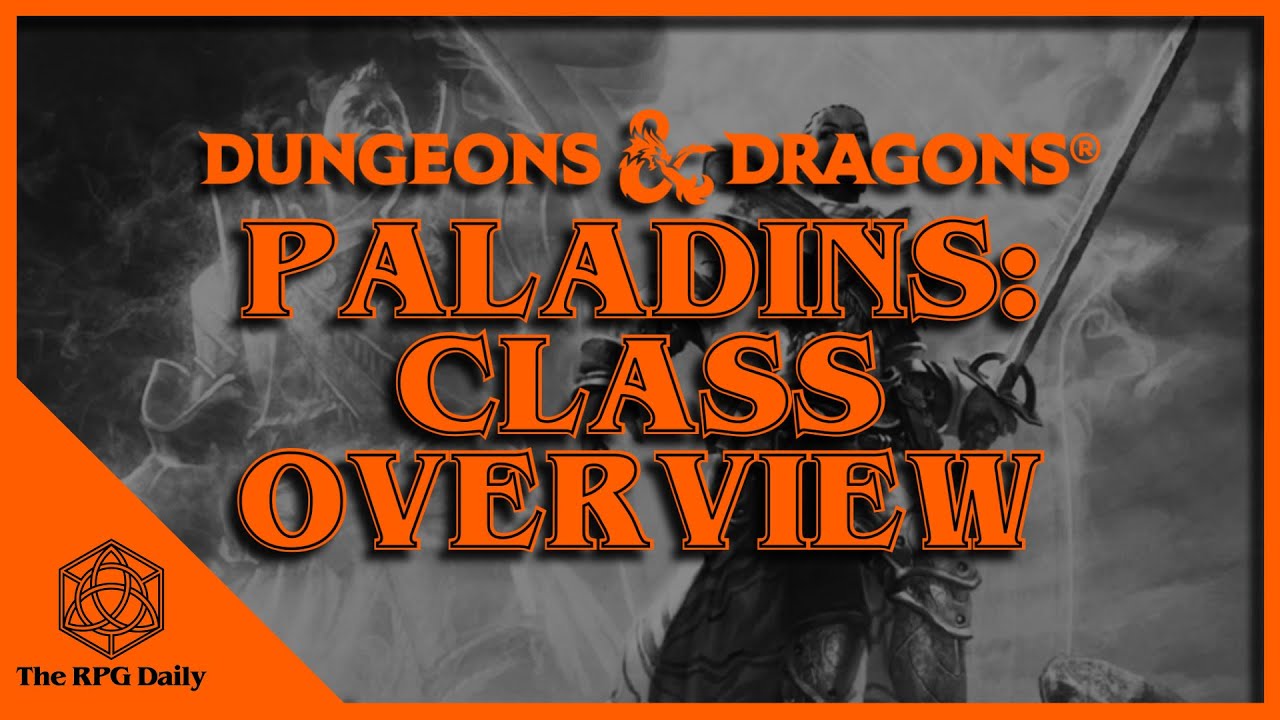 Paladins in Dungeons & Dragons, Class Overview
