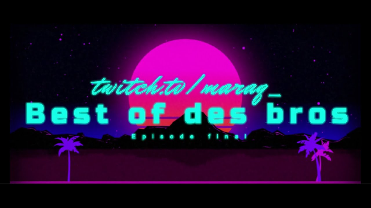 Best of des bros #Episode Final - Rocket League / CoD / FIFA / Valorant / Poker