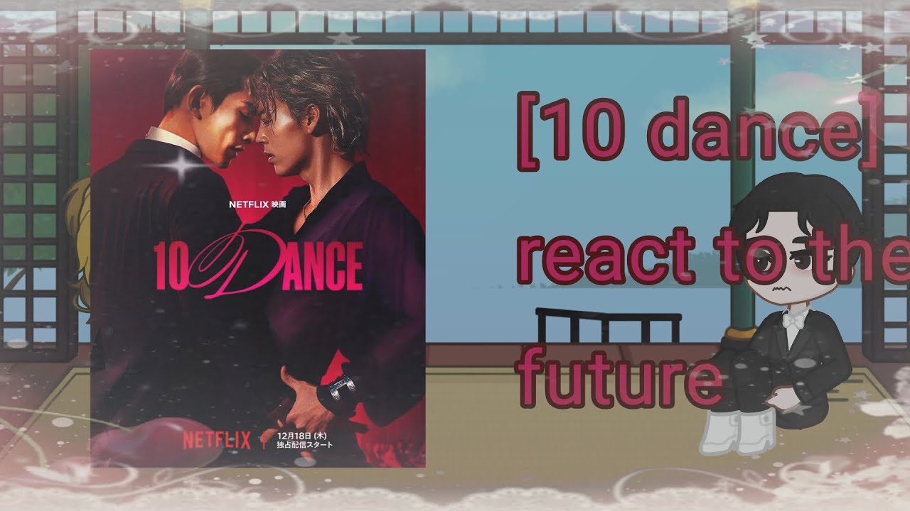 Past [10 DANCE] react to the future /2x speed/