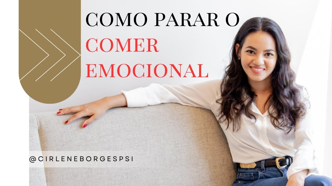 Como controlar emoções sem descontá-las na comida - Chega de comer por ansiedade e estresse !