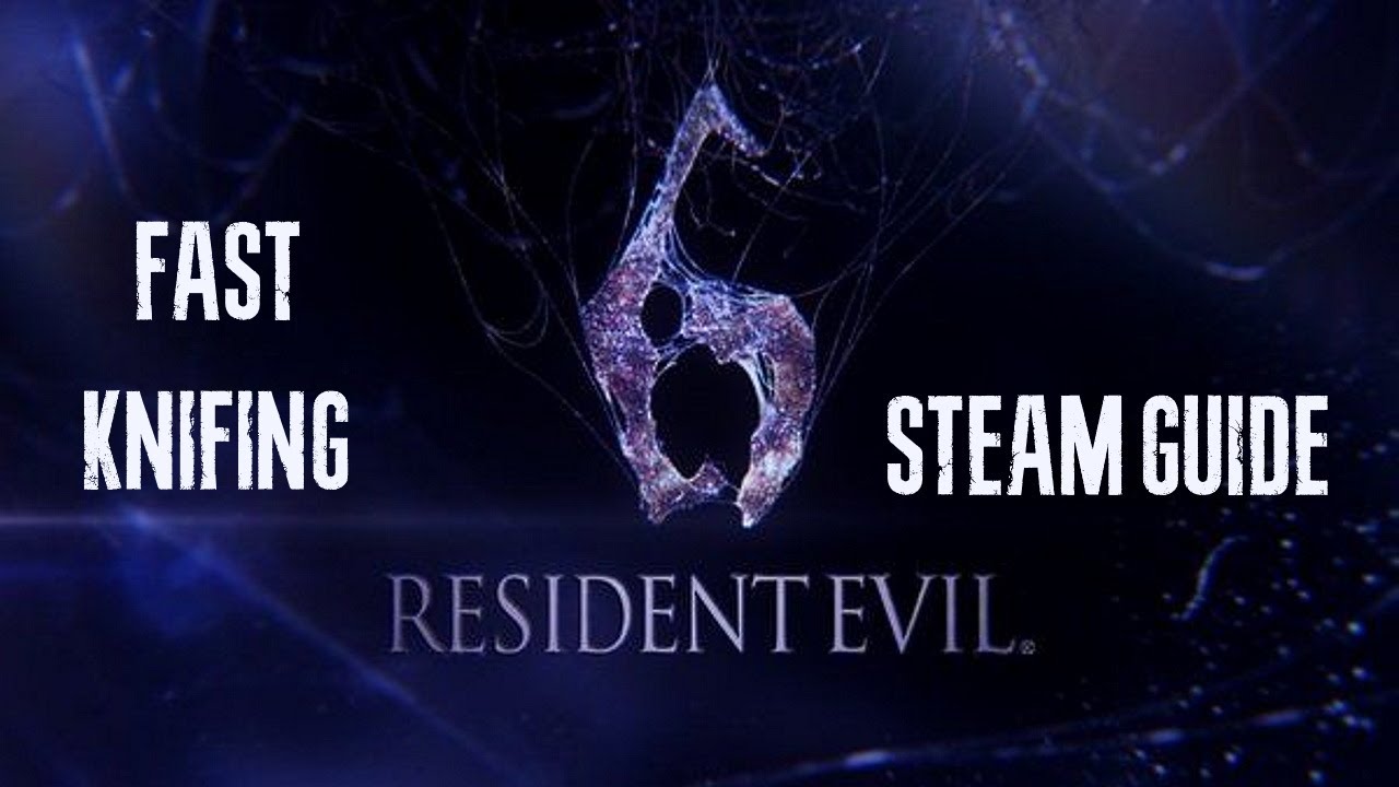 Resident Evil 6 (PC) - Fast Knifing trick (only characters with knife)