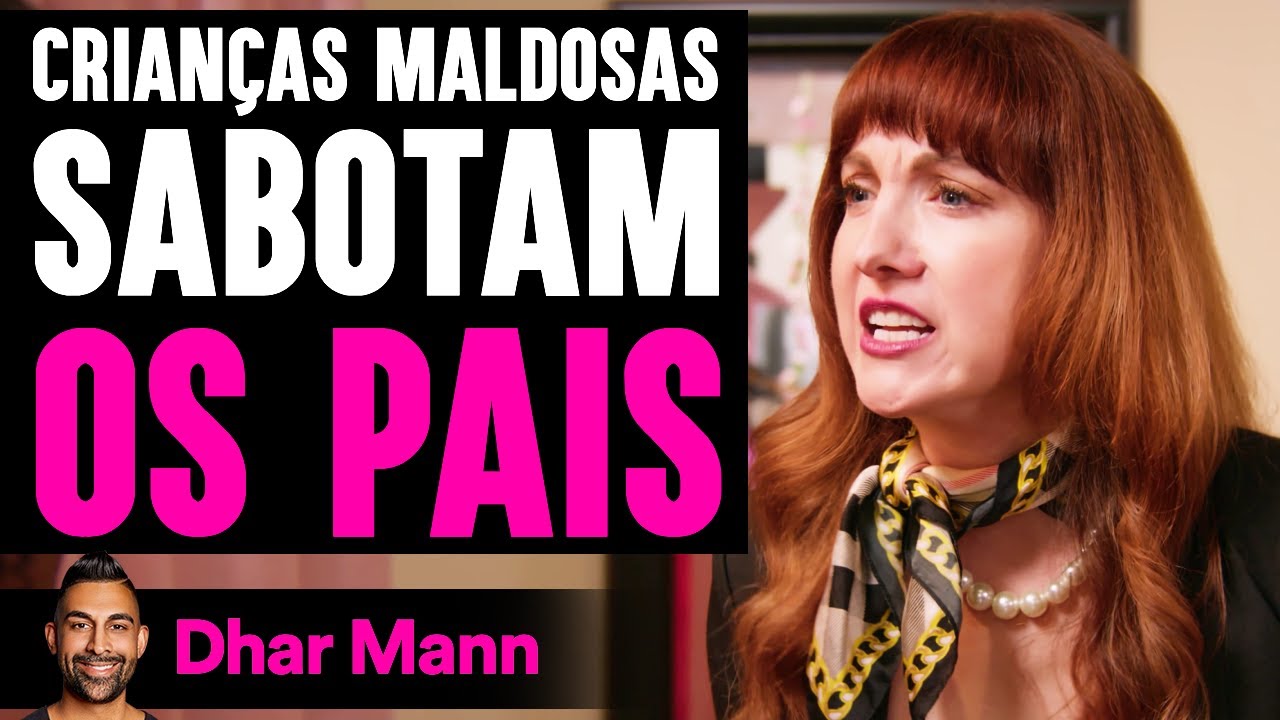 Crianças Maldosas Sabotam Os Pais | Dhar Mann Studios