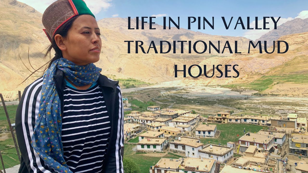 Traditional Mud Houses || Life in Pin Valley || Sagnam || Spiti Valley || Ep - 3/4