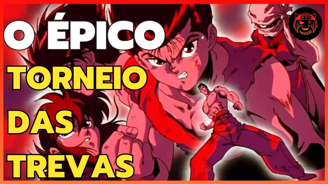 O TORNEIO MAIS SINISTRO DE TODOS: TORNEIO DAS TREVAS (YUYU HAKUSHO).