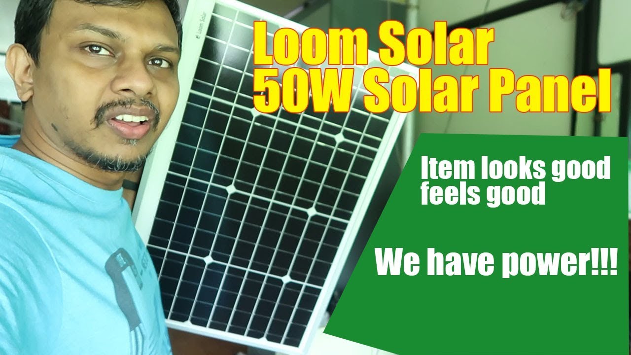 Loom Solar - 50W Solar Panel Unboxing | Reloaded!