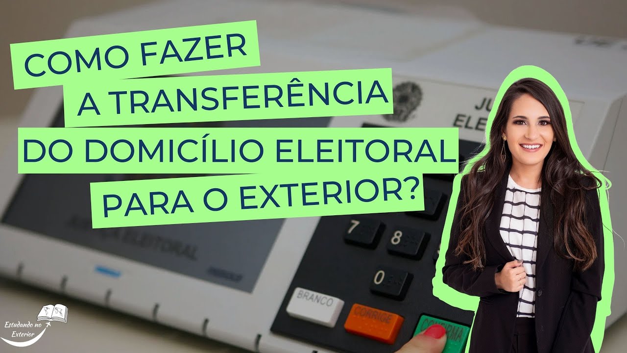 Como fazer a transferência domicílio eleitoral para o exterior?