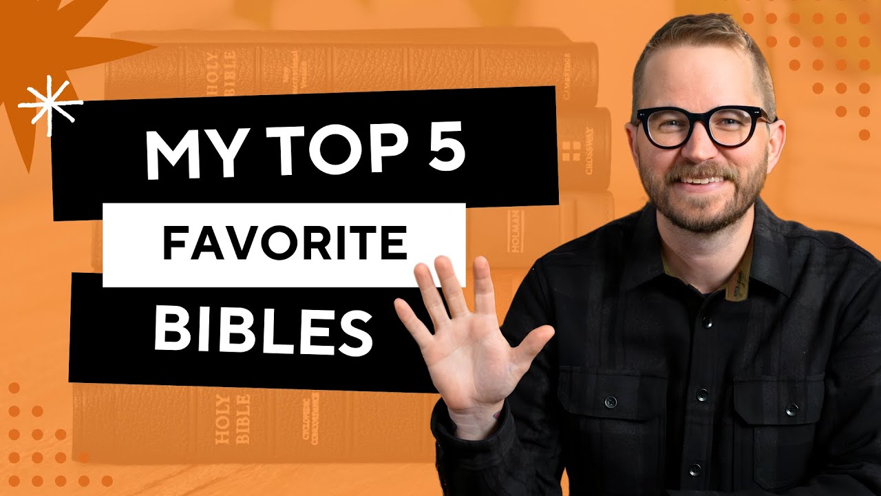 My Top 5 Favorite Bibles (2025)