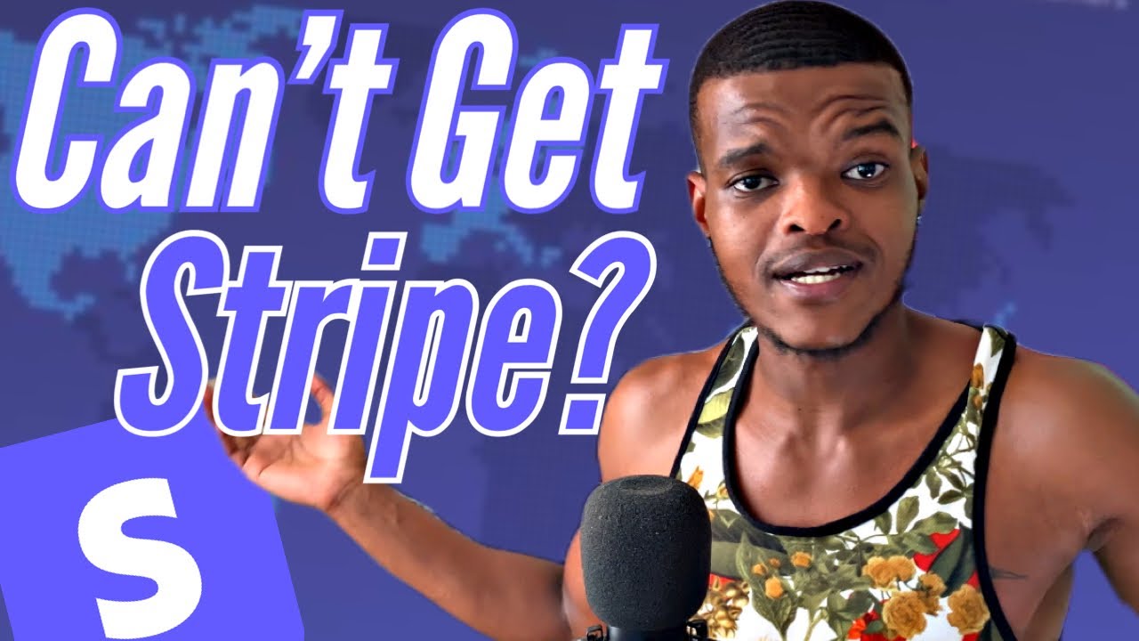 How To Get Stripe In ANY Country!