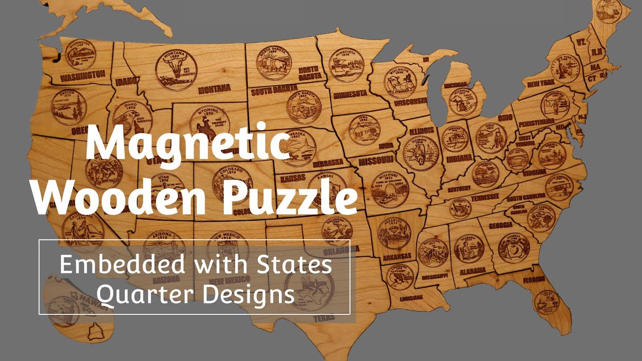 Magnetic Wooden Puzzle of the US Embedded with States Quarter Designs
