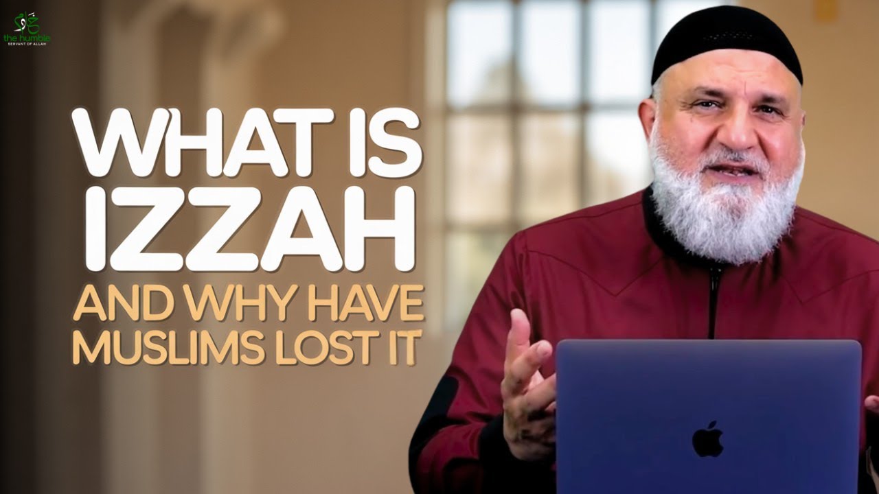 What Is 'Izzah and Why Have Muslims Lost It | Ustadh Mohamad Baajour