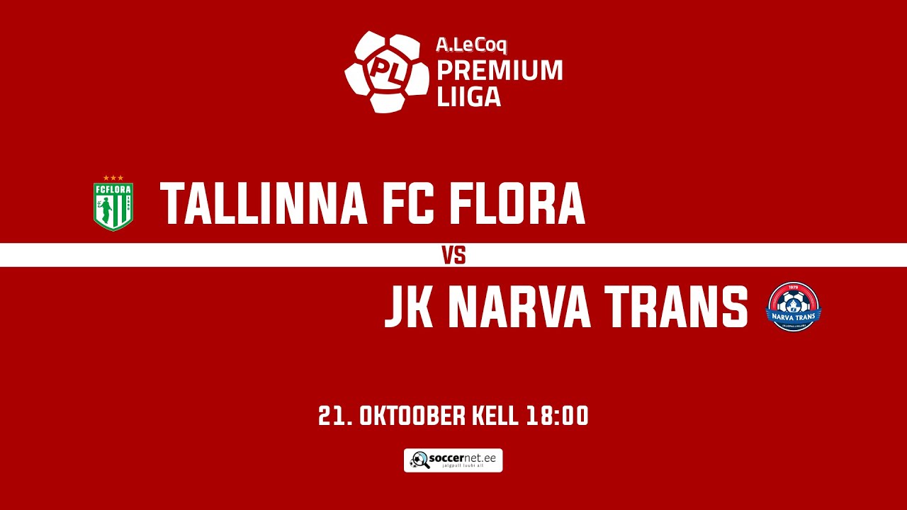 TALLINNA FC FLORA - JK NARVA TRANS, A. LE COQ PREMIUM LIIGA 33. voor