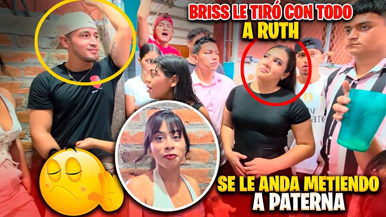 Briss le tiró con todo a Ruth porque Paterna también le anda tirando a ella