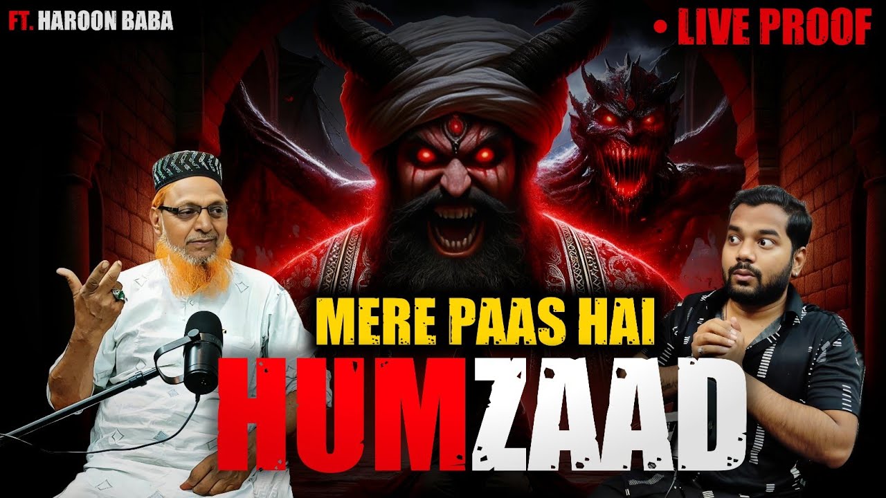 🔴Live Proof : मेरे पास हमज़ाद हैँ 😱| ft.Haroon Baba | Horror Podcast