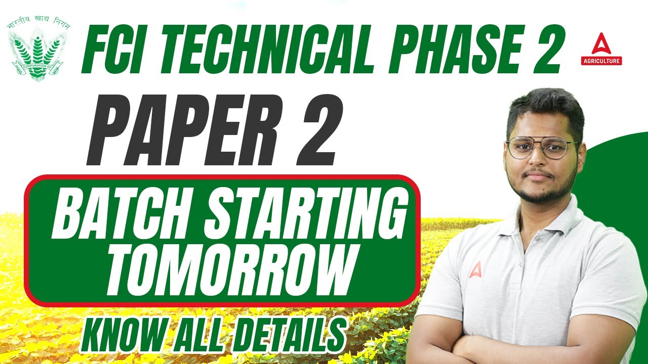 FCI Technical Phase 2 Paper 2 Batch Starting Tomorrow | Know All Details