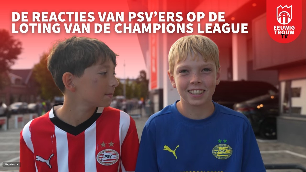 PSV supporters over de Champions League - Eeuwig Trouw TV - aflevering 2
