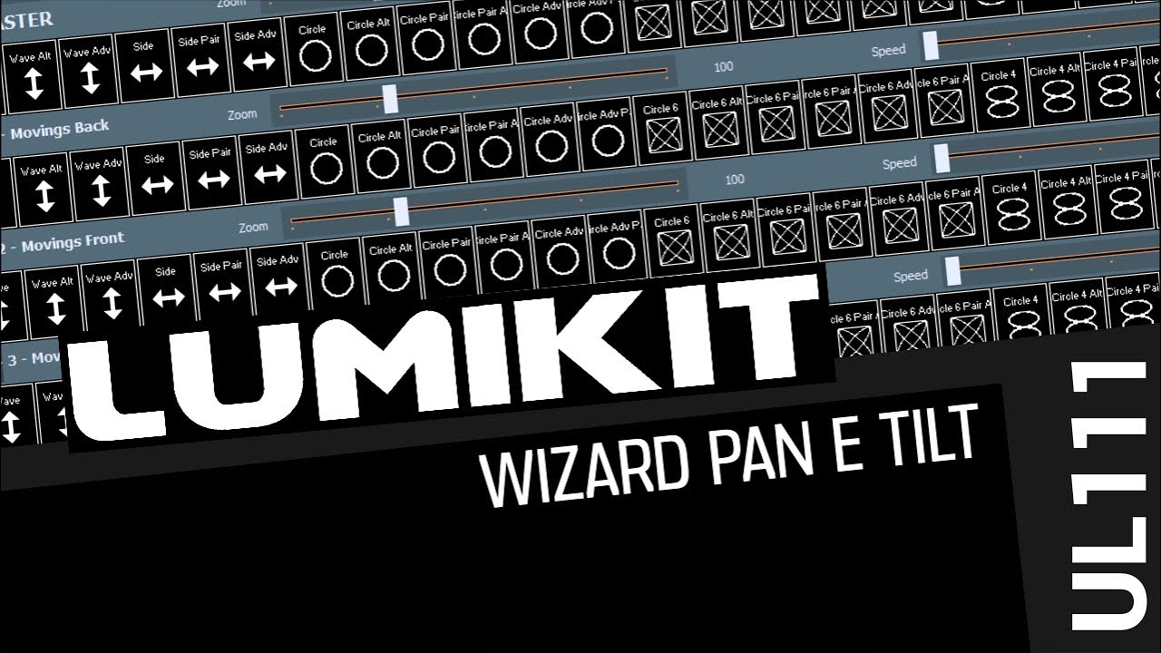 [UL111] Wizard PAN e TILT - #Lumikit