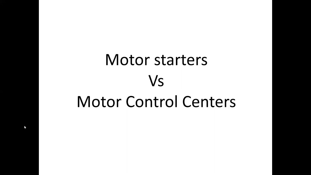 Motor control Starters vs Motor Control Centers