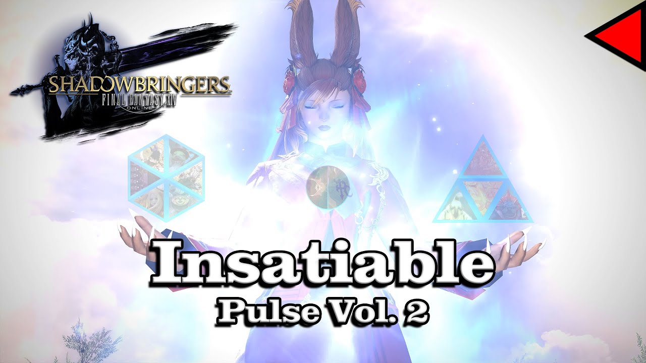🎼 Insatiable (Pulse Vol. 2) (𝐄𝐱𝐭𝐞𝐧𝐝𝐞𝐝) 🎼 - Final Fantasy XIV