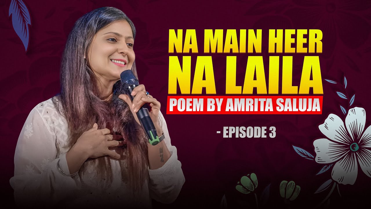 Laila Majnu FanMeet | Poem by Amrita Saluja | Episode 3 @single.handedly
