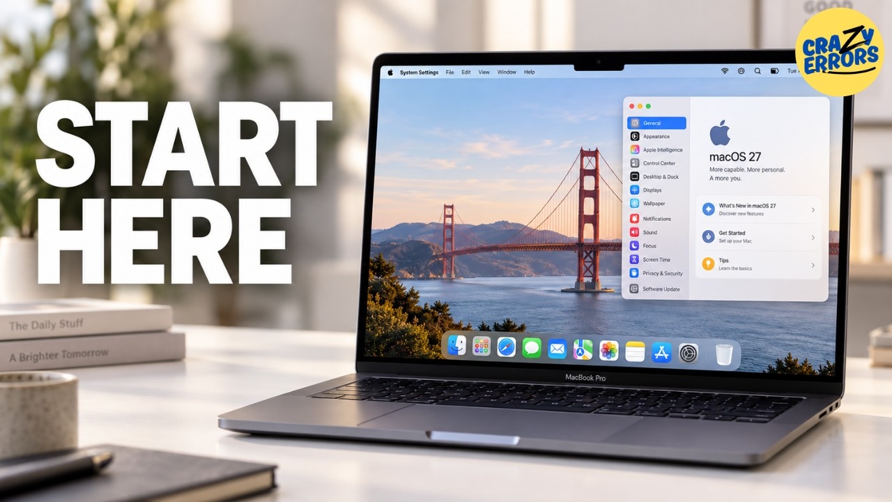 macOS 27 is Here &mdash; Here's What I'd Do First