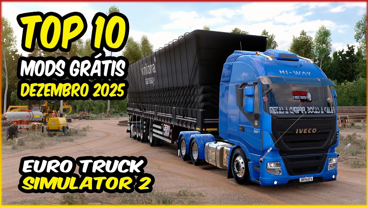 TOP 10 MODS BRASILEIROS GR&Aacute;TIS PARA EURO TRUCK SIMULATOR 2 DEZEMBRO 2025