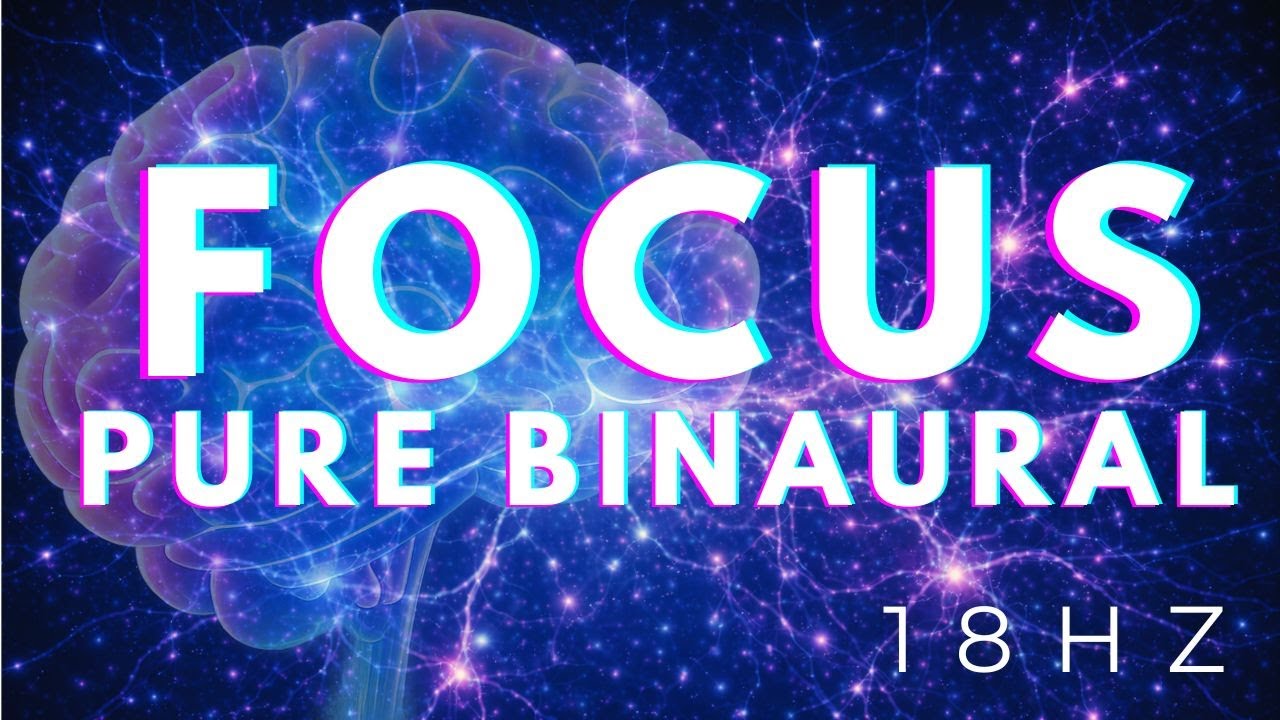 Música para Foco | Binaural Puro 18 Hz | Música para Estudar, Ler e Trabalhar